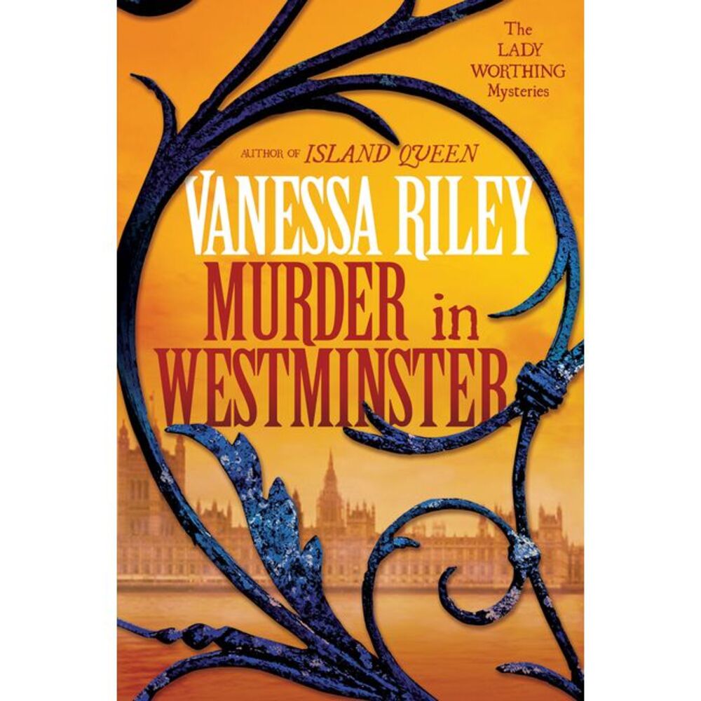Murder in Westminster: A Riveting Regency Historical Mystery -- Vanessa Riley